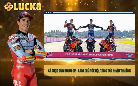 Cá Cược Đua Moto GP - Làm Chủ Tốc Độ, Tăng Tốc Nhận Thưởng