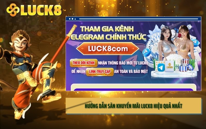 Hướng dẫn săn khuyến mãi LUCK8 hiệu quả nhất